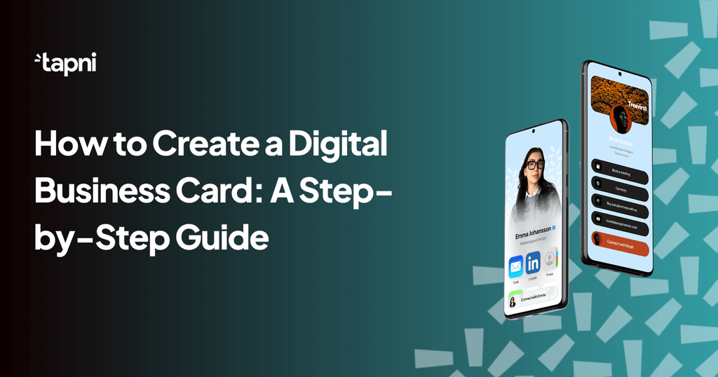 How to Create a Digital Business Card: A Step-by-Step Guide - Tapni®